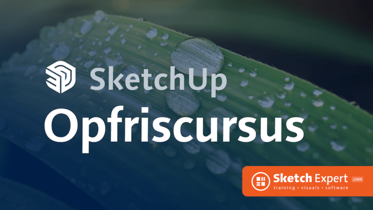 SketchUp Opfriscursus 1 SketchUp opfriscursus — SketchExpert