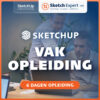 SketchUp vakopleiding: 6 dagen