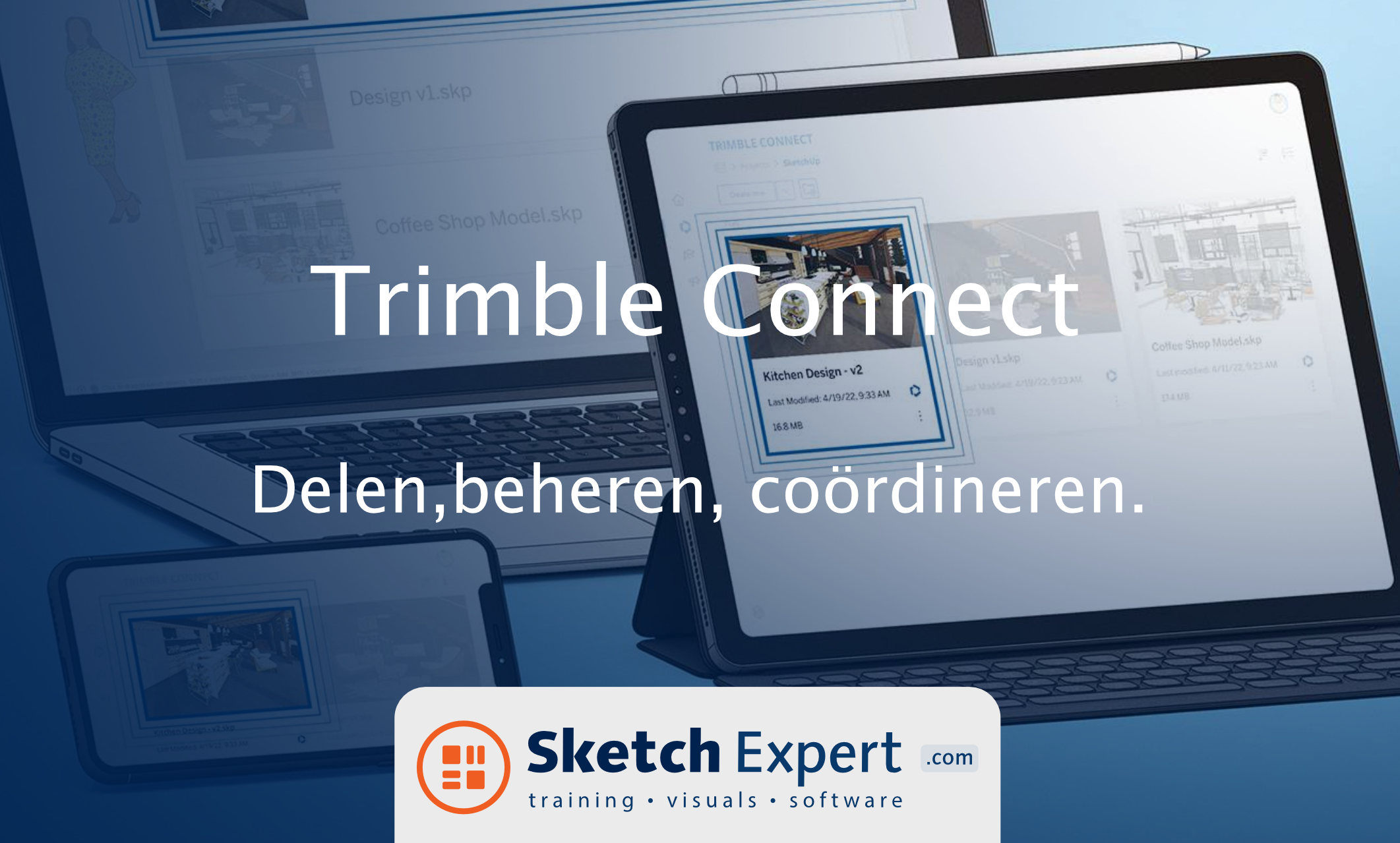 Trimble connect: samenwerken in SketchUp 1 Trimble Connect