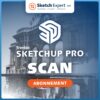 SketchUp Pro 
Scan